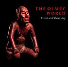 The Olmec world : ritual and rulership