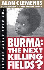 Burma : the next killing fields