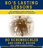Bo's lasting lessons [the legendary coach teaches the timeless fundamentals of leadership