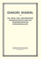 Die Krisis der europäischen Wissenschaften und die transzendentale Phänomenologie = eine Einleitung in die phänomenologische Philosophie : hrsg. von Walter Biemel