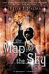 The map of the sky : a novel 