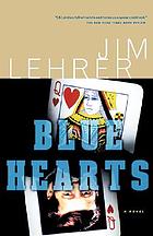 Blue hearts : a novel