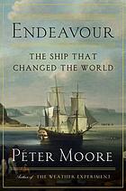 Endeavour : the ship that changed the world
