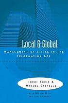 Local and global : the management of cities in the information age
