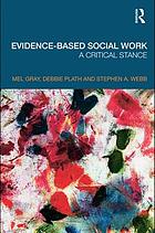 Evidence-based social work : a critical stance