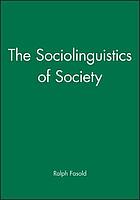 The sociolinguistics of society