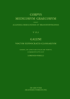 Galeni vocum Hippocratis glossarium = Galeno interpretazione delle parole difficili di Ippocrate
