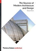 The sources of modern architecture and design
