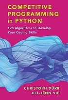 Competitive programming in Python : 128 algorithms to develop your coding skills