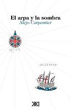 The harp and the shadow : a novel