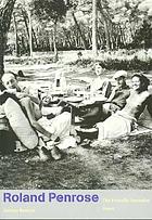 Roland Penrose, the friendly surrealist: a memoir