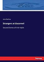 Strangers at Lisconnel. A second series of Irish idylls