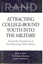 Attracting college-bound youth into the military toward the development of new recruiting policy options