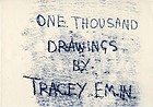 Tracey Emin : one thousand drawings