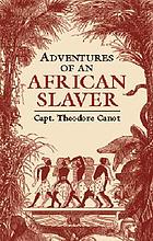 Captain Canot, an African slaver