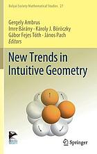 New trends in intuitive geometry