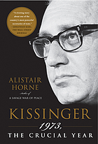 Kissinger : 1973, the crucial year