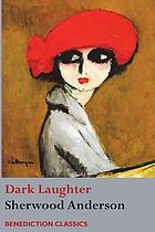 Dark laughter. With an introd. by Howard Mumford Jones