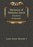 Memoirs of Madame Junot (Duchesse D'Abrantes)