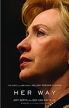 Her way : the hopes and ambitions of Hillary Rodham Clinton