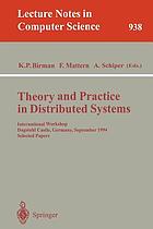 Theory and practice in distributed systems : international workshop, Dagstuhl Castle, Germany, September 5-9, 1994 : selected papers