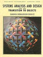 Systems analysis and design and the transition to objects