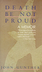 Death be not proud : a memoir