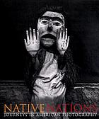 Native nations : journeys in American photography