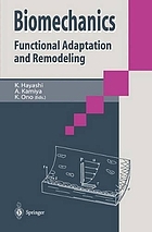 Biomechanics : functional adaptation and remodeling