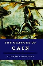 The changes of Cain : violence and the lost brother in Cain and Abel literature