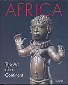 Africa, the art of a continent : 100 works of power and beauty