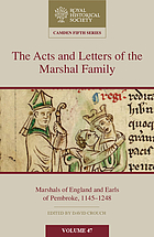 The acts and letters of the Marshal family : Marshals of England and Earls of Pembroke, 1145-1248