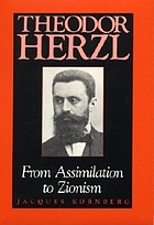 Theodor Herzl : from assimilation to Zionism