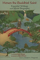 Honen the Buddhist saint : essential writings and official biography from the 14th century manuscript compiled by imperial order