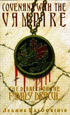 Covenant with the vampire : the diaries of the family Dracul