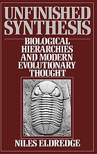 Unfinished synthesis : biological hierarchies and modern evolutionary thought