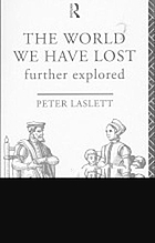 The world we have lost : further explored