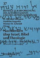 Nachdenken über Israel, Bibel und Theologie : Festschrift für Klaus-Dietrich Schunck zu seinem 65. Geburtstag