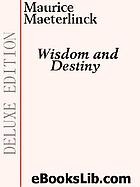 Wisdom and destiny