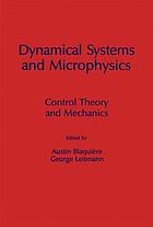 Dynamical Systems and Microphysics : Control Theory and Mechanics