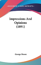 Impressions and opinions
