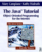 The Java TM tutorial : object-oriented programming for the Internet