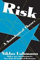 Risk : a sociological theory