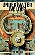 The underwater welder 