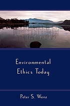 Environmental ethics today