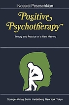 Positive psychotherapy : theory and practice of a new method