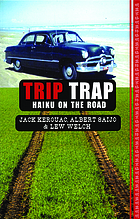 Trip trap; Haiku along the road from San Francisco to New York, 1959