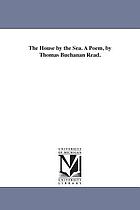 The house by the sea. A poem