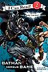 The Dark knight rises : Batman versus Bane 