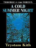 A cold summer night